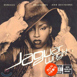 Jaguar Wright - Denials Delusions And Decisions