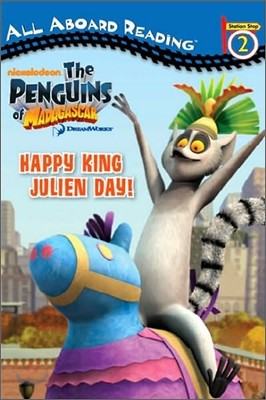 All Aboard Reading Level 2 : Happy King Julien Day!