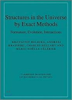 Structures in the Universe by Exact Methods