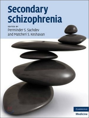 Secondary Schizophrenia