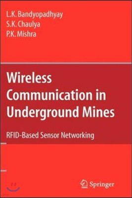 Wireless Communication in Underground Mines: Rfid-Based Sensor Networking