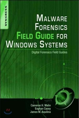 The Malware Forensics Field Guide for Windows Systems