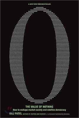The Value of Nothing: How to Reshape Market Society and Redefine Democracy