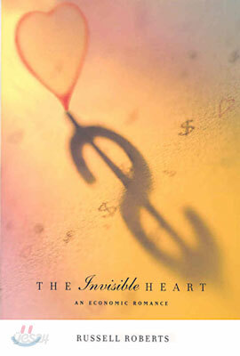 The Invisible Heart: An Economic Romance