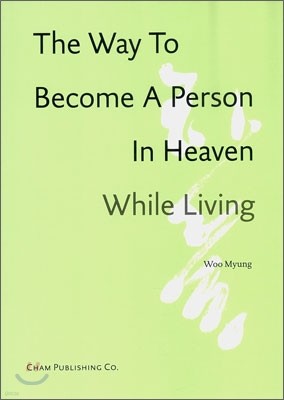 The Way To Become A Person In heaven While Living