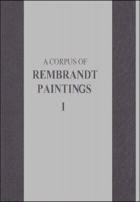 A Corpus of Rembrandt Paintings: 1625-1631