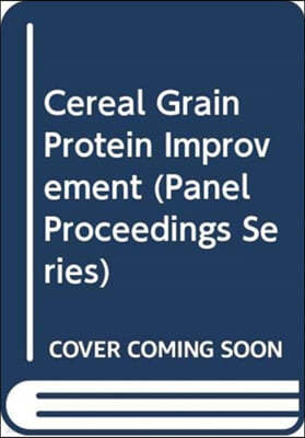 Cereal Grain Protein Improvement