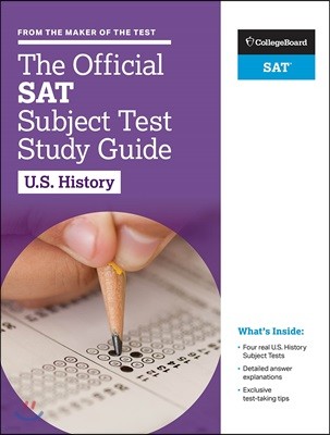 The Official SAT Subject Test in U.S. History Study Guide 