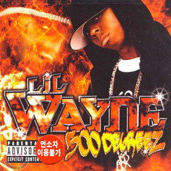 Lil' Wayne - 500 Degreez