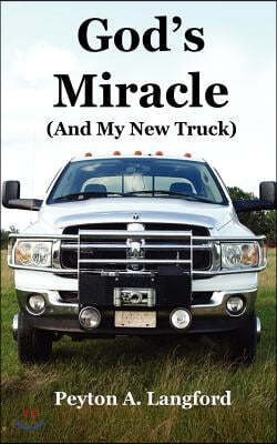 God's Miracle (and My New Truck)