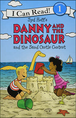 HarperCollins [I Can Read] Level 1 : Danny and the Dinosaur and the Sand Castle Contest