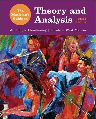 The Musician's Guide to Theory and Analysis