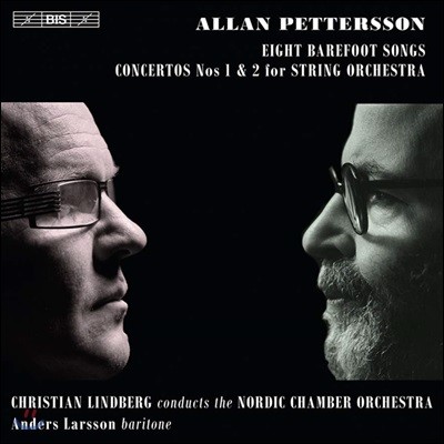 Christian Lindberg 알란 페테르손: 에이트 베어풋 송, 현악 오케스트라를 위한 협주곡 1, 2번 (Pettersson: Eight Barefoot Songs, Concerto for Strings)