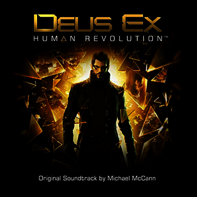 Michael McCann — Deus EX Human Revolution (데이어스 EX 휴먼 레볼루션) (Soundtrack) 앨범 커버