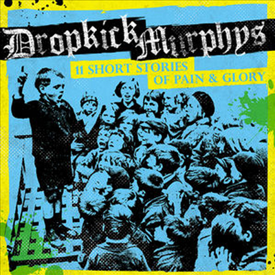 Dropkick Murphys - 11 Short Stories Of Pain & Glory (CD)