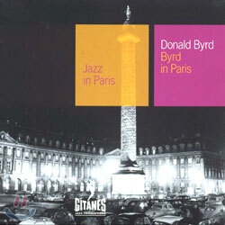 Donald Byrd - Jazz In Paris/Byrd In Paris