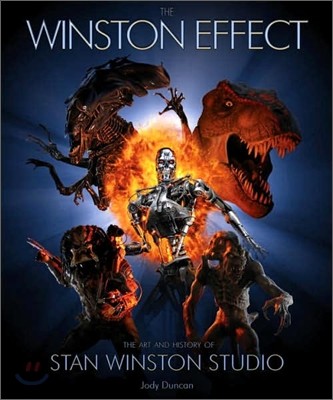 The Winston Effect: The Art & History of Stan Winston Studio