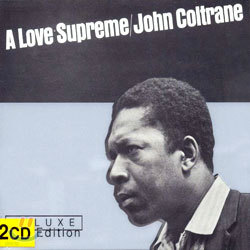 John Coltrane - A Love Supreme (Deluxe Edition)