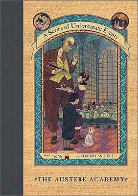 A Series of Unfortunate Events #5 : The Austere Academy