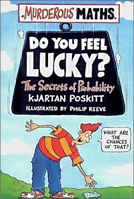 Murderous Maths : Do You Feel Lucky? - The Secrets of Probability