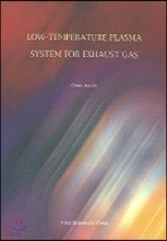 LOW TEMPERATURE PLASMA SYSTEM FOR EXHAUST GAS