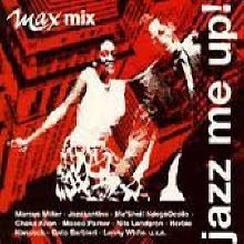 V.A. - Jazz Me Up! - Max Mix (Digipack/수입)