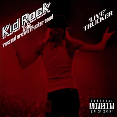 Kid Rock — Live Trucker 앨범 커버