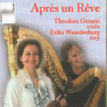 Theodora Geraets Erika Waardenburg - Apres Un Reve (수입/otrc49972)