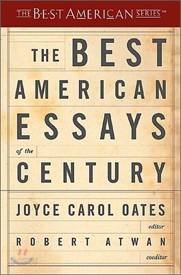 The Best American Essays of the Century