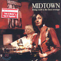 Midtown - Living Well Is The Best Revenge