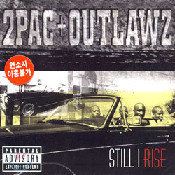 2Pac & Outlawz - Still I Rise