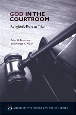 God in the Courtroom: Religion's Role at Trial