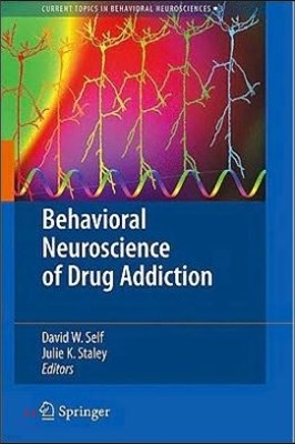 Behavioral Neuroscience of Drug Addiction