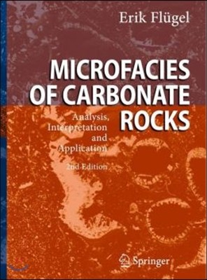 Microfacies of Carbonate Rocks: Analysis, Interpretation and Application
