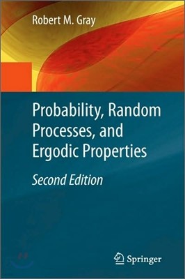 Probability, Random Processes, and Ergodic Properties