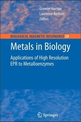 Metals in Biology: Applications of High-Resolution EPR to Metalloenzymes
