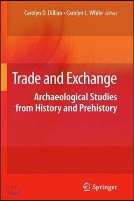 Trade and Exchange: Archaeological Studies from History and Prehistory