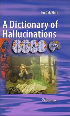 A Dictionary of Hallucinations