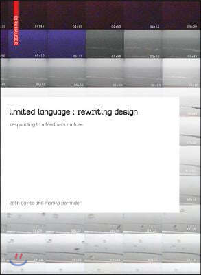 Limited Language: Rewriting Design: Responding to a Feedback Culture