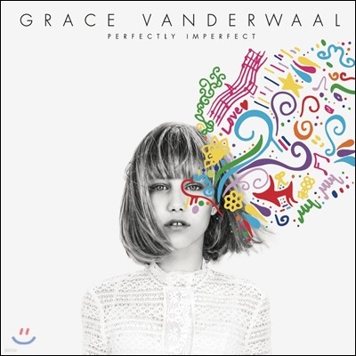 Grace Vanderwaal (׷̽ ݴ) - Perfectly Imperfect