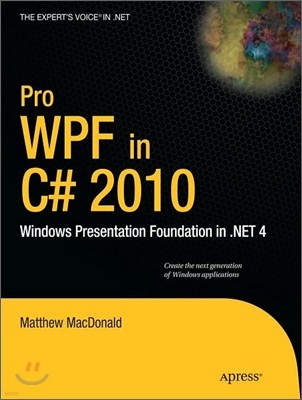 Pro WPF in C# 2010: Windows Presentation Foundation in .Net 4