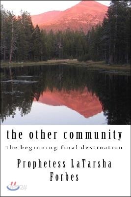 The other community: the beginning final destination