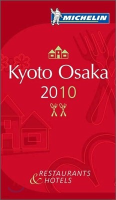 Michelin Guide Kyoto & Osaka 2010