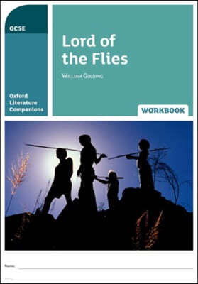 Oxford Literature Companions: Lord of the Flies Workbook