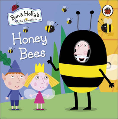 Ben and Holly's Little Kingdom: Honey Bees Board Book