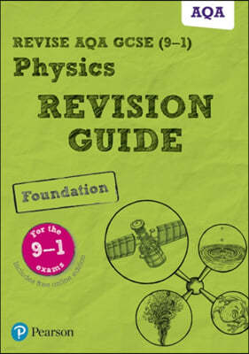 Pearson REVISE AQA GCSE Physics (Foundation) Revision Guide: incl. online revision and quizzes - for 2025 and 2026 exams