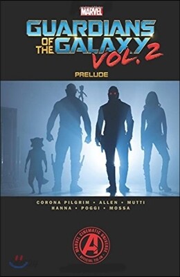 Marvel's Guardians of the Galaxy Vol. 2 Prelude