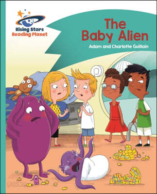 A Reading Planet - The Baby Alien - Turquoise: Comet Street Kids