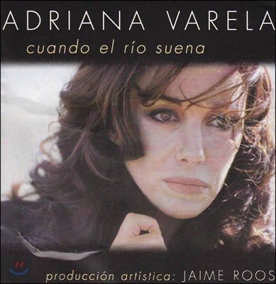 Adriana Varela - Cuando El Rio Suena