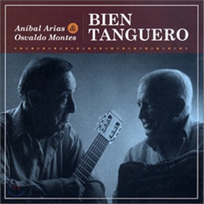 Anibal Arias, Osvaldo Montes - Bien Tanguero